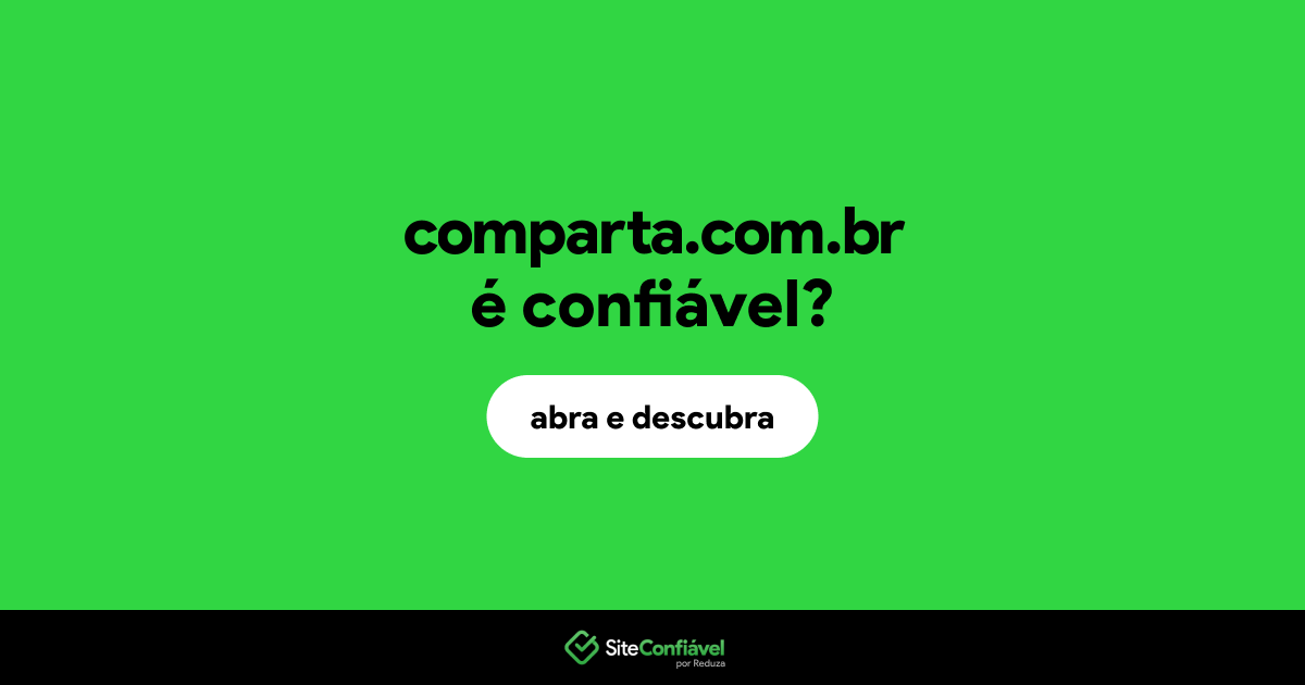 O site comparta.com.br é confiável?