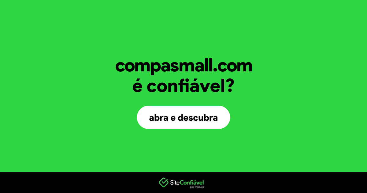O site compasmall.com é confiável?