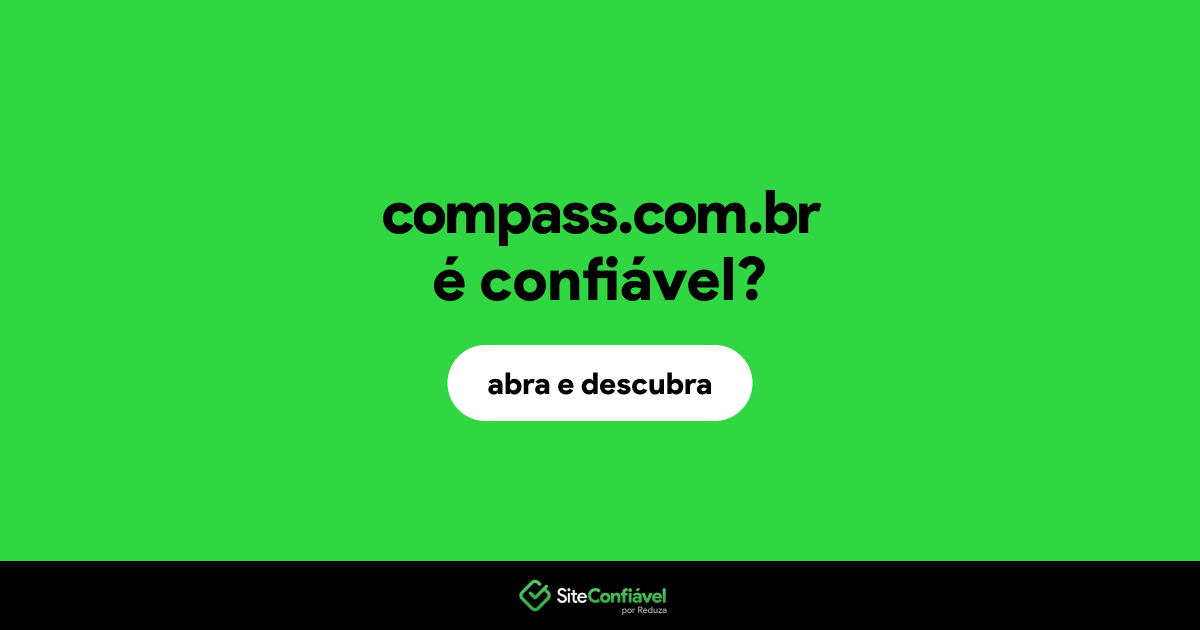 O site compass.com.br é confiável?