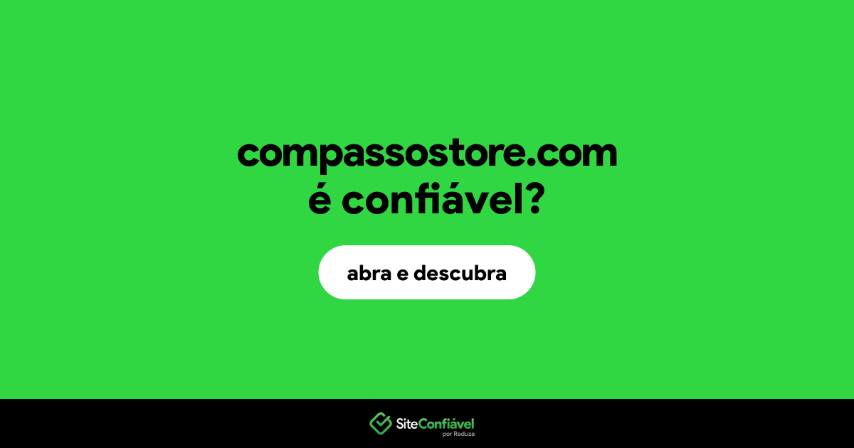 O site compassostore.com é confiável?