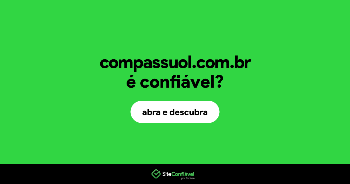 O site compassuol.com.br é confiável?