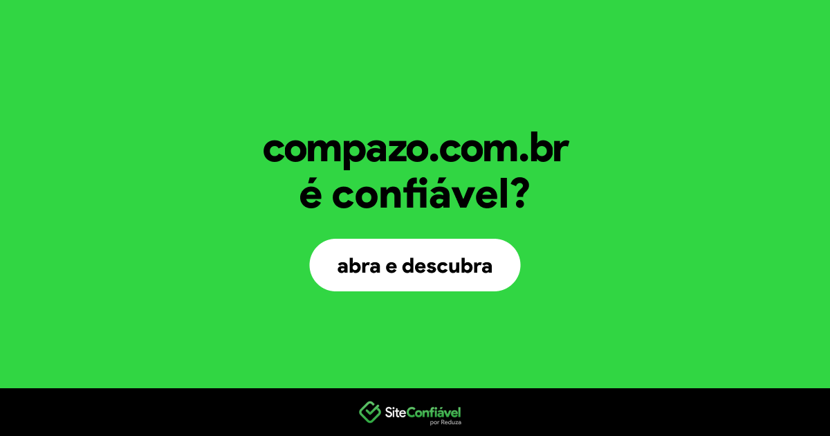O site compazo.com.br é confiável?
