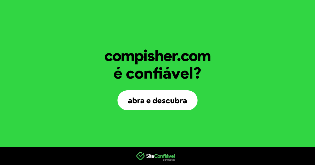 O site compisher.com é confiável?