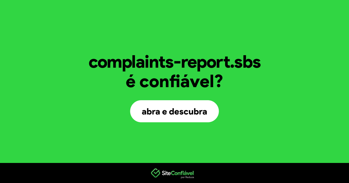 O site complaints-report.sbs é confiável?
