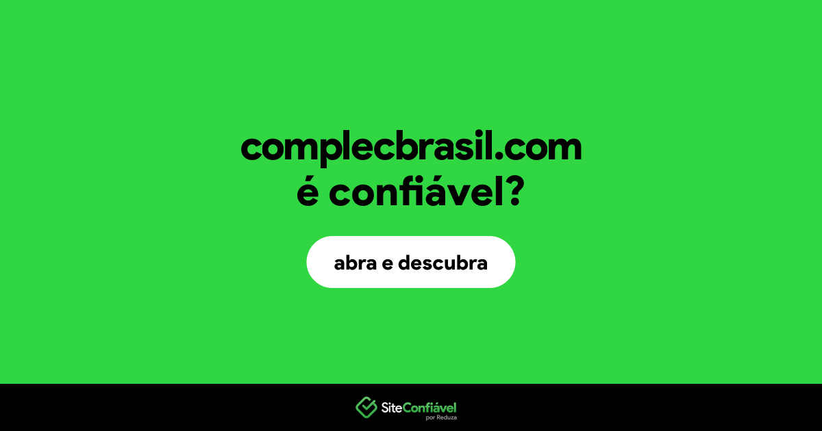 O site complecbrasil.com é confiável?