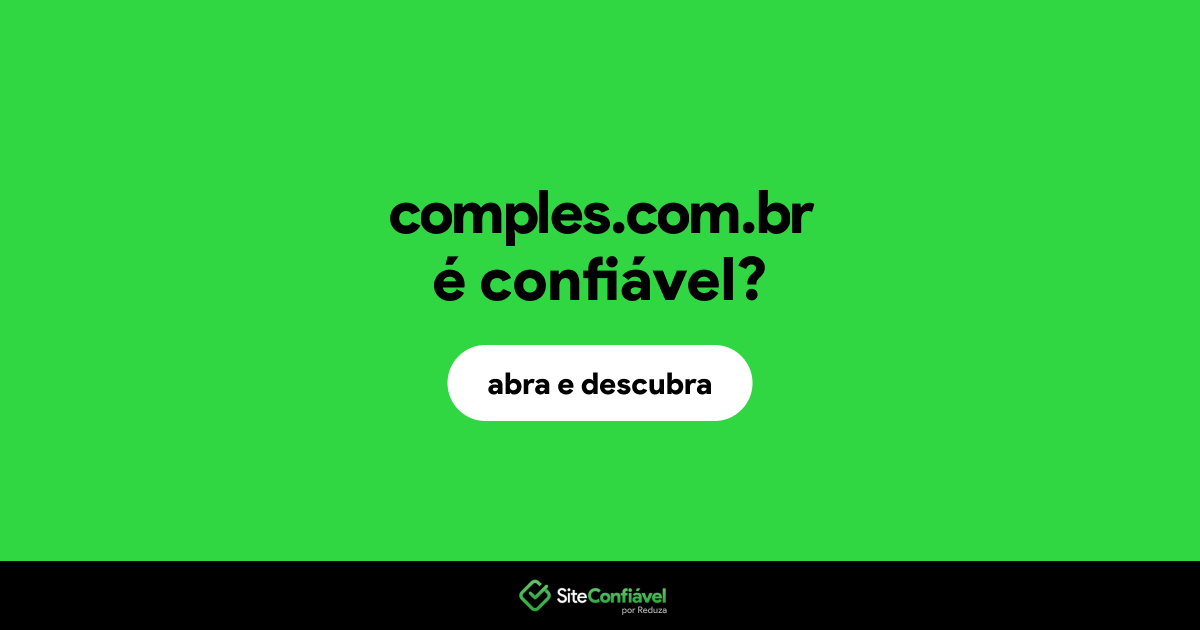 O site comples.com.br é confiável?