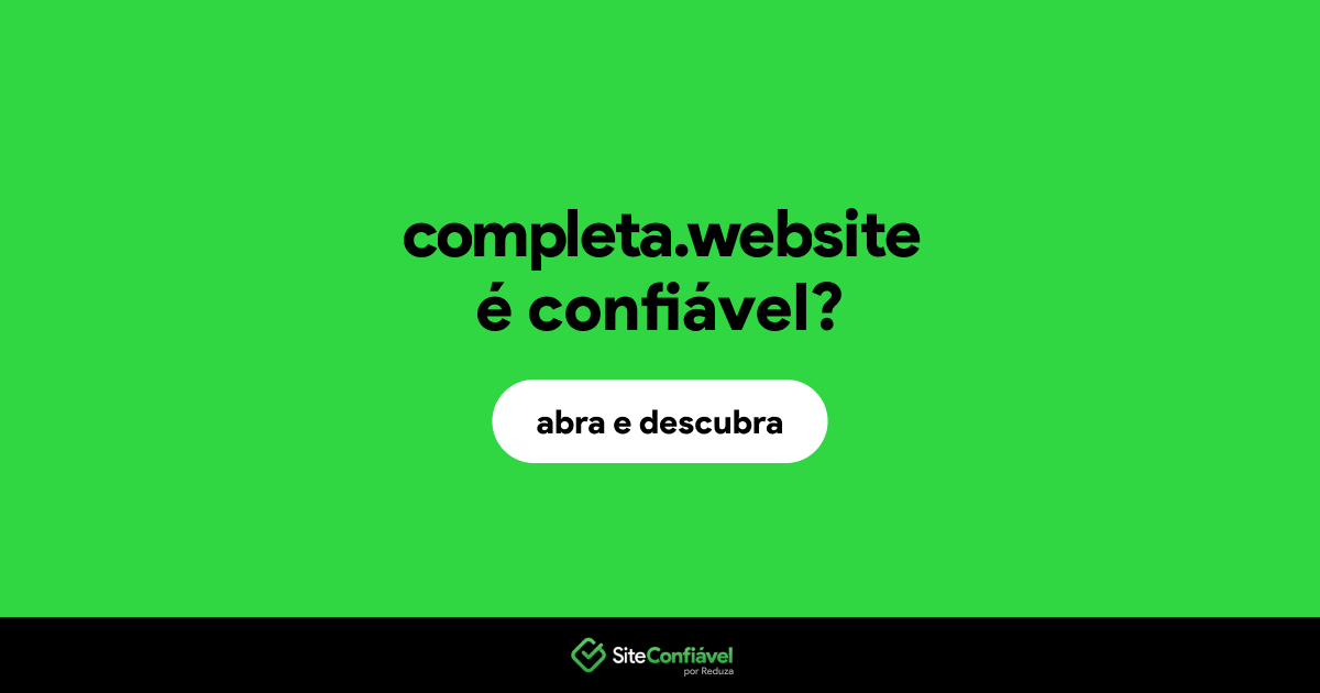 O site completa.website é confiável?