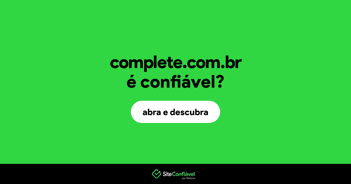 O site complete.com.br é confiável?