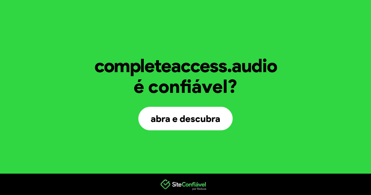O site completeaccess.audio é confiável?