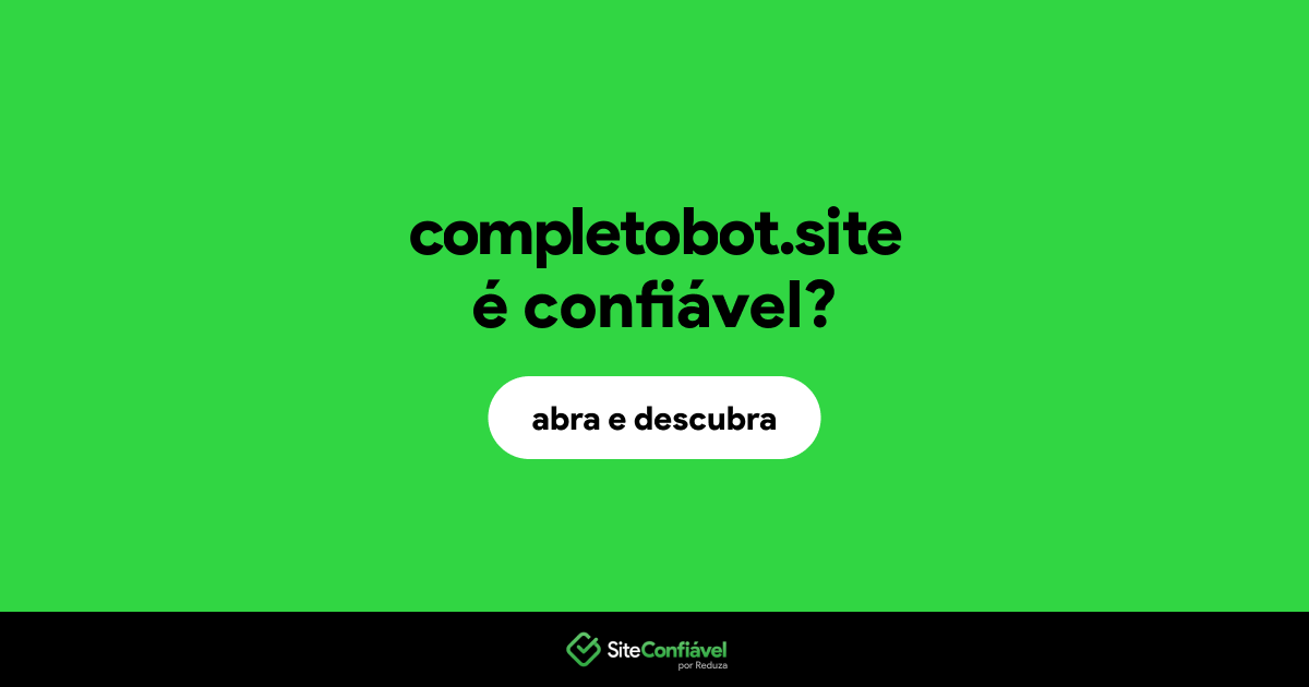 O site completobot.site é confiável?
