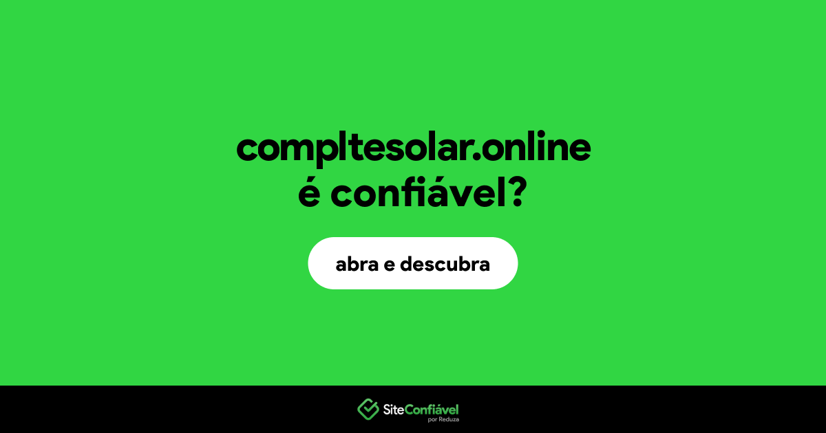 O site compltesolar.online é confiável?