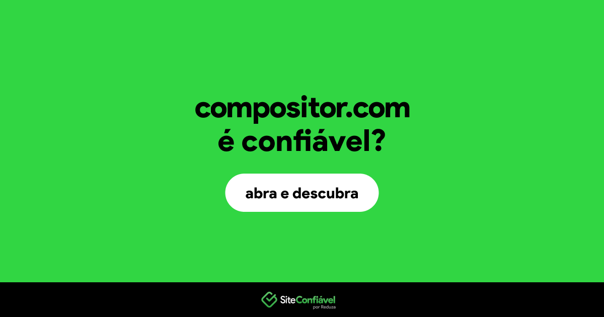 O site compositor.com é confiável?