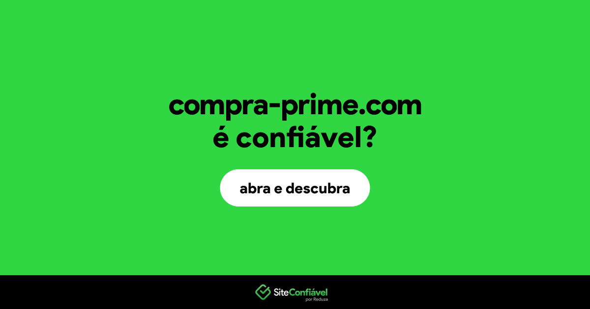 O site compra-prime.com é confiável?