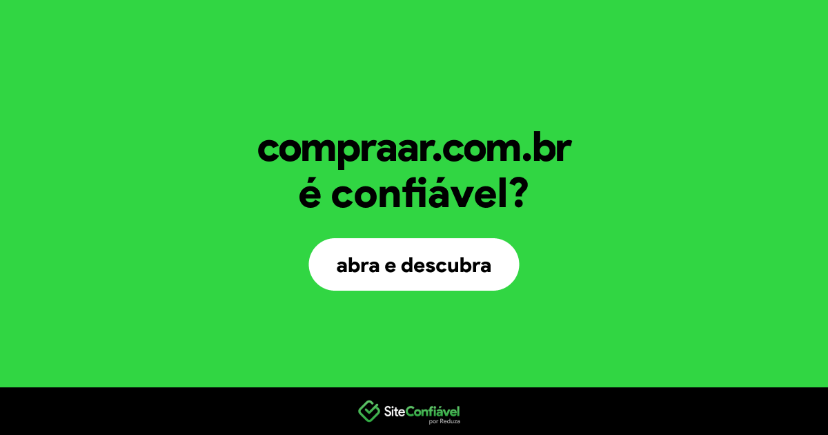 O site compraar.com.br é confiável?