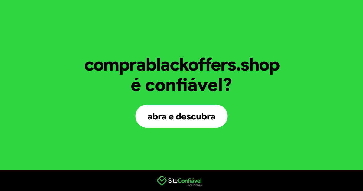 O site comprablackoffers.shop é confiável?
