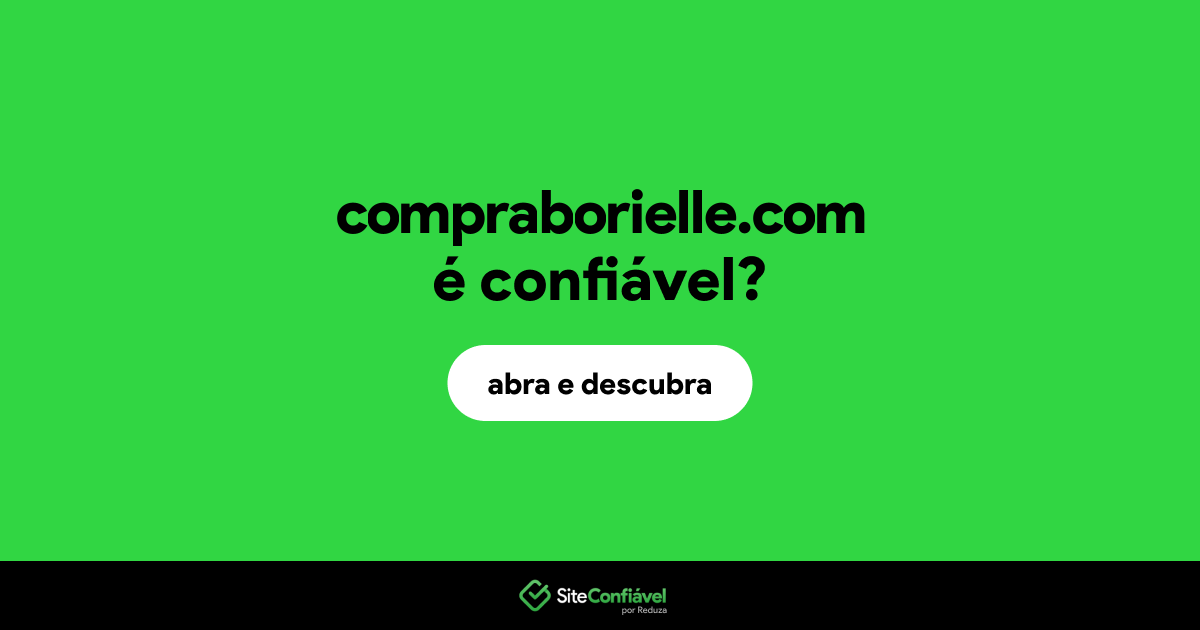 O site compraborielle.com é confiável?