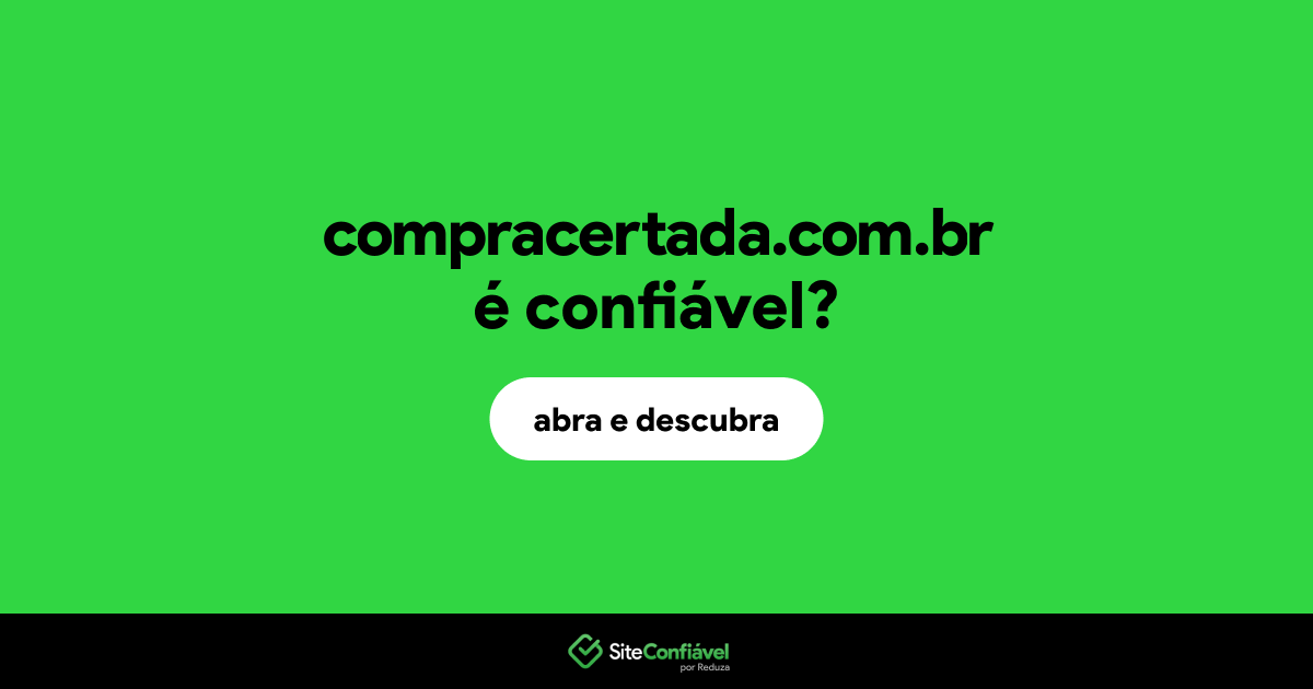 O site compracertada.com.br é confiável?