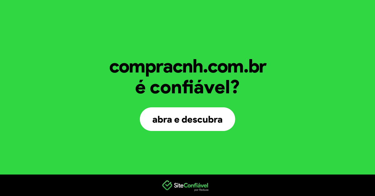 O site compracnh.com.br é confiável?