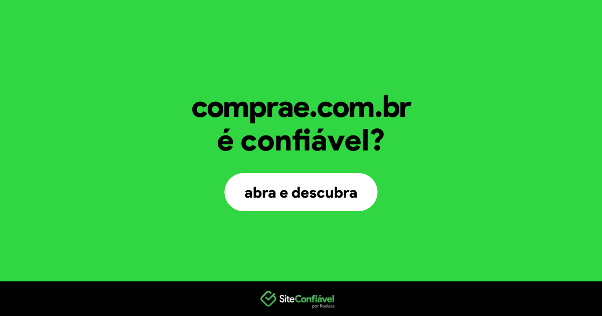O site comprae.com.br é confiável?