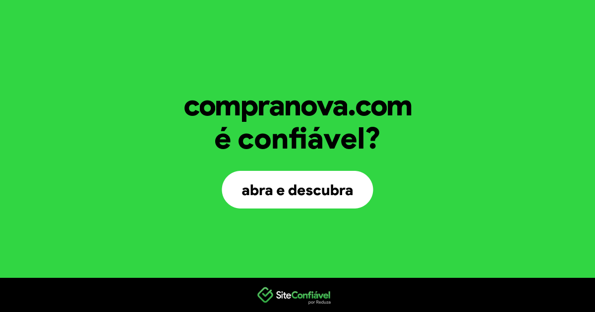 O site compranova.com é confiável?