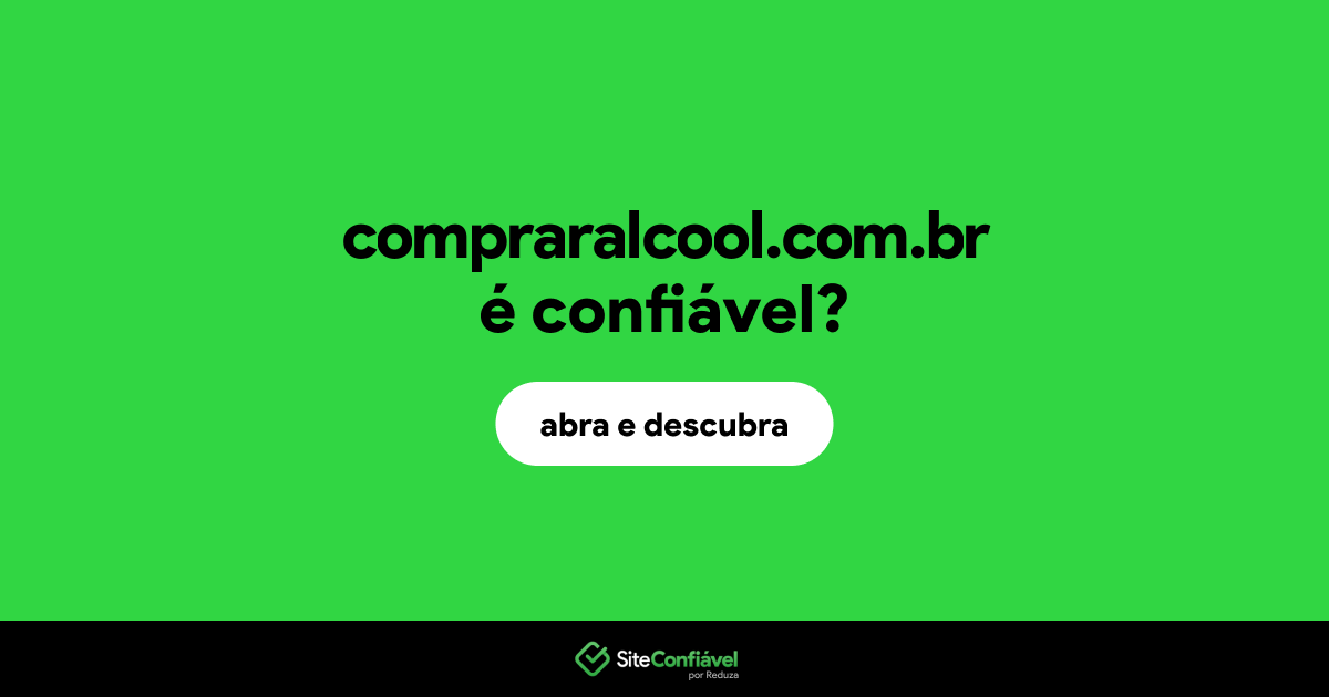 O site compraralcool.com.br é confiável?