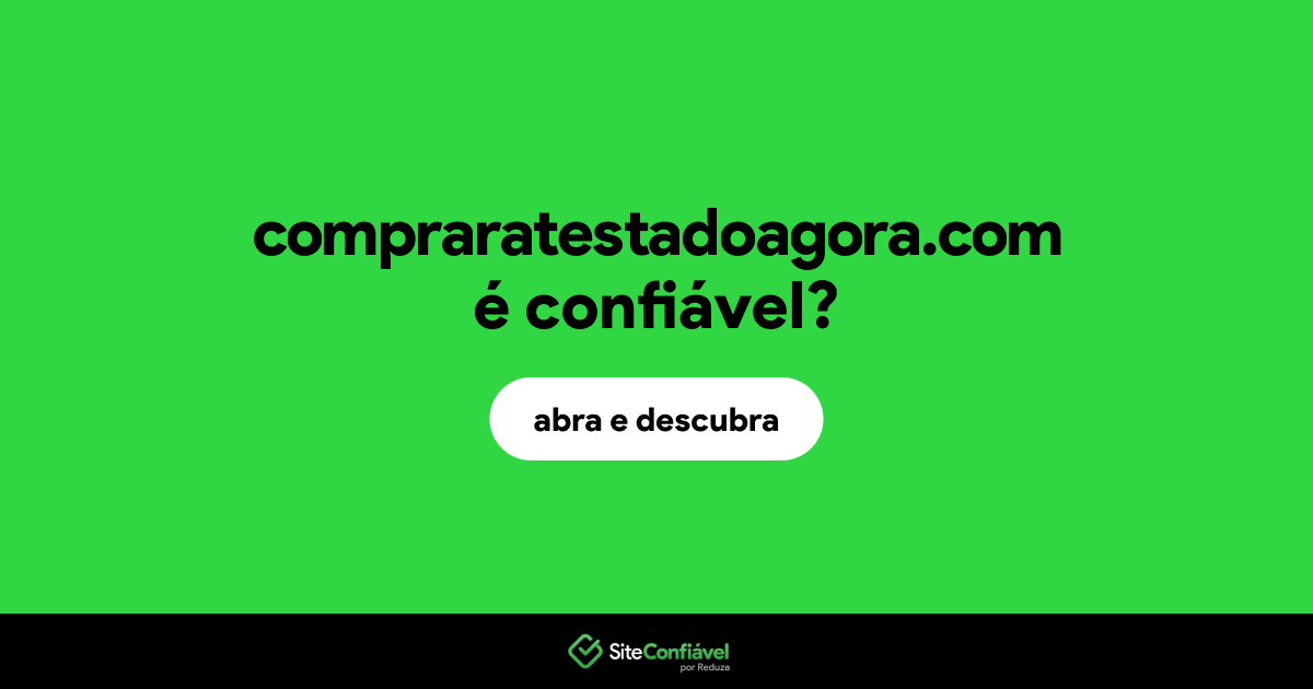 O site compraratestadoagora.com é confiável?