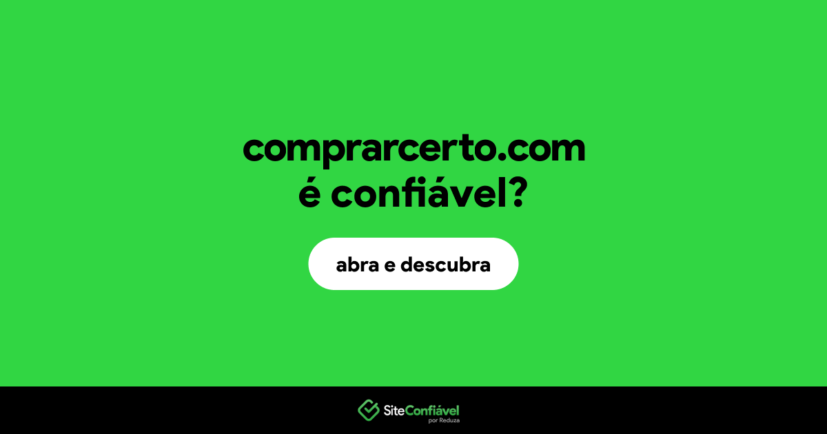 O site comprarcerto.com é confiável?