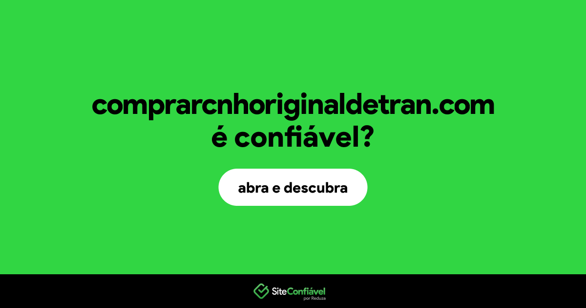 O site comprarcnhoriginaldetran.com é confiável?