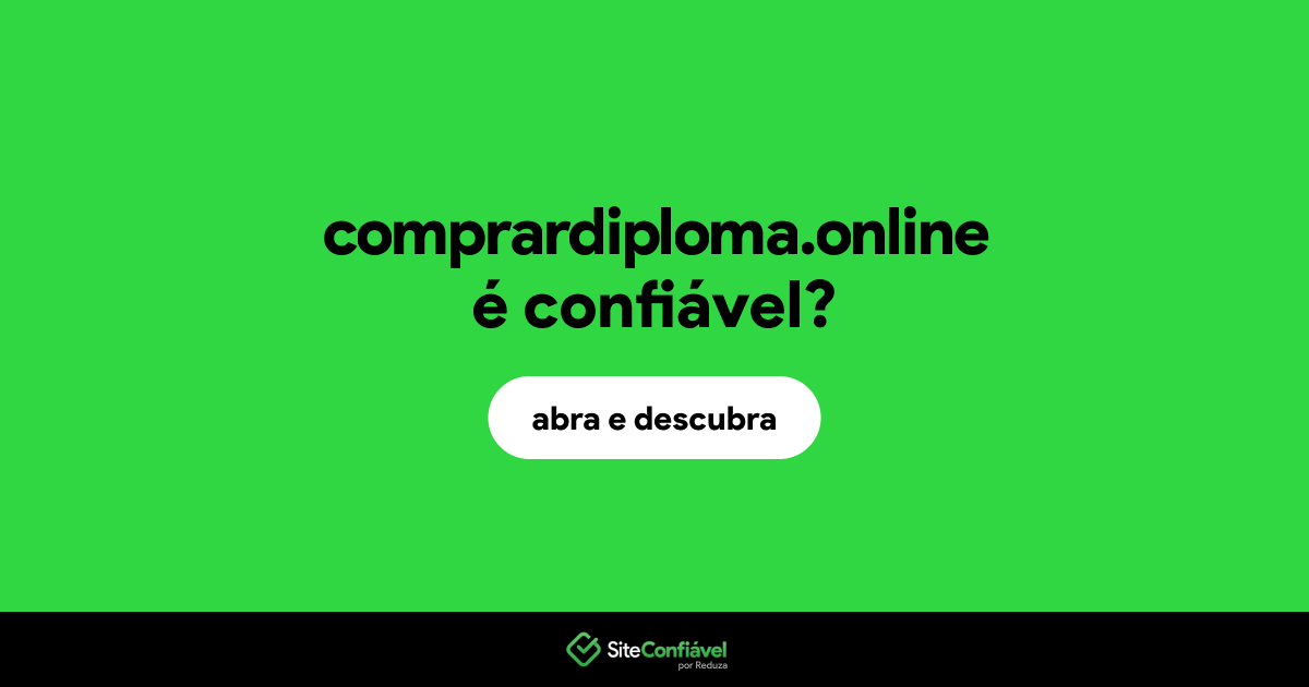 O site comprardiploma.online é confiável?