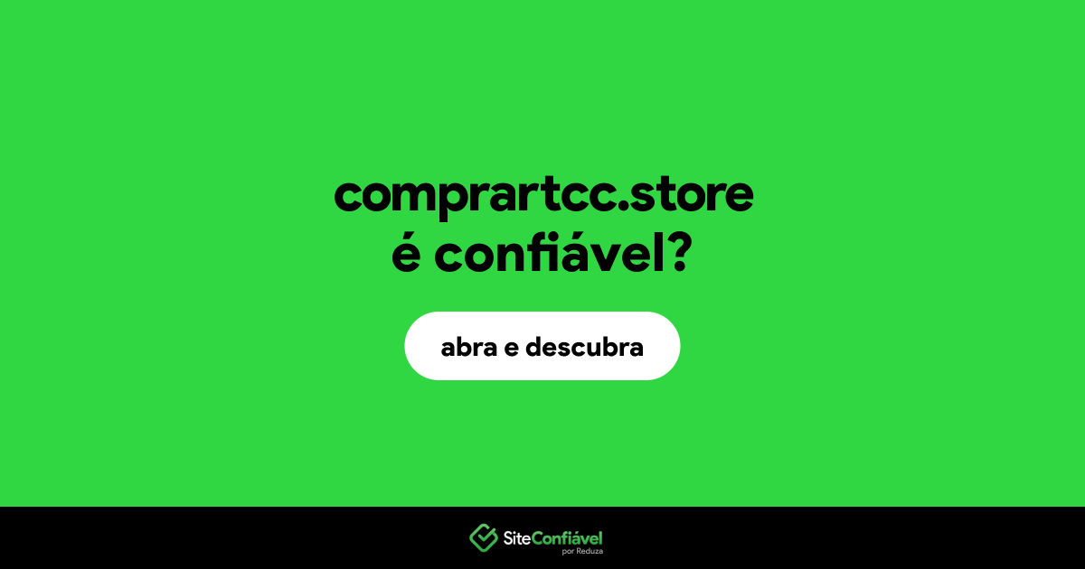 O site comprartcc.store é confiável?