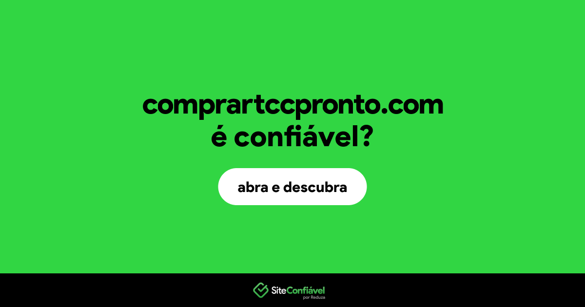 O site comprartccpronto.com é confiável?