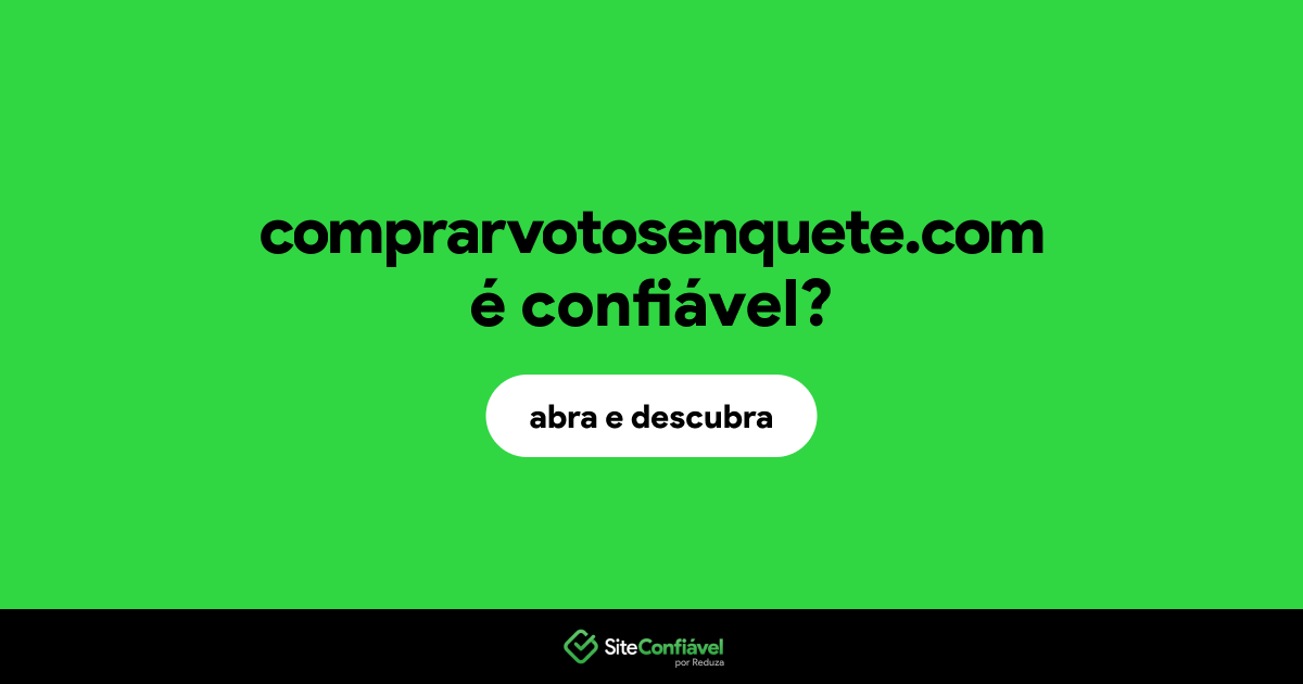 O site comprarvotosenquete.com é confiável?