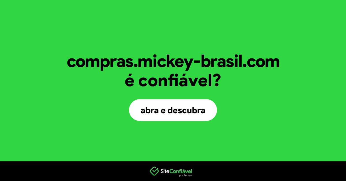 O site compras.mickey-brasil.com é confiável?