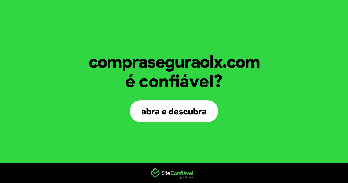 O site compraseguraolx.com é confiável?