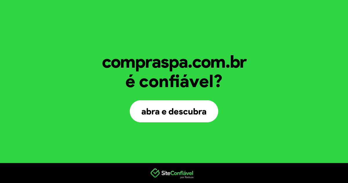 O site compraspa.com.br é confiável?