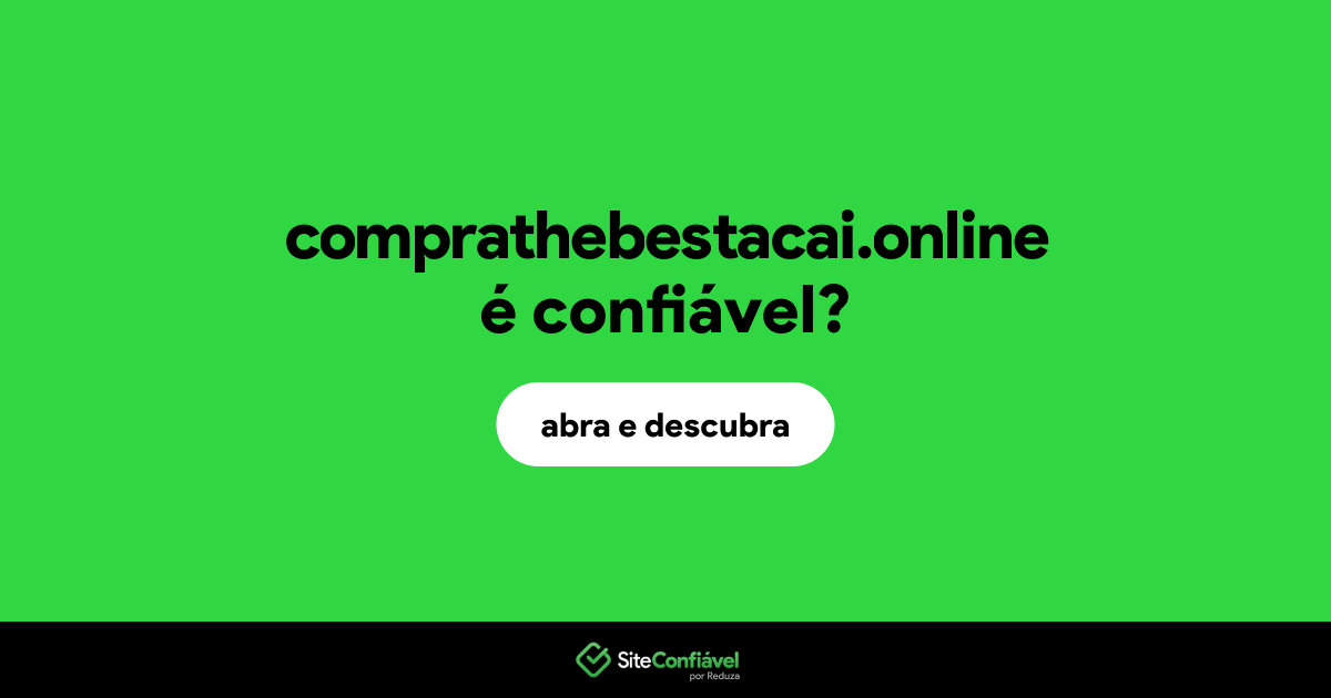 O site comprathebestacai.online é confiável?