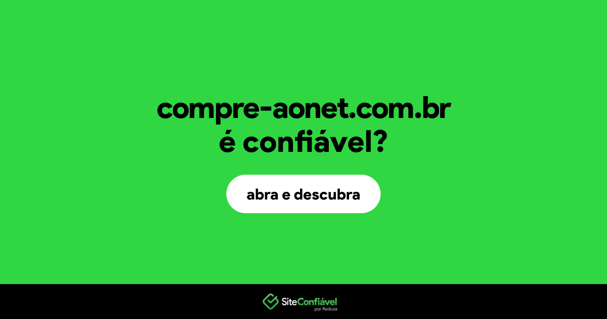O site compre-aonet.com.br é confiável?