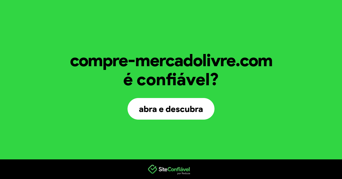 O site compre-mercadolivre.com é confiável?