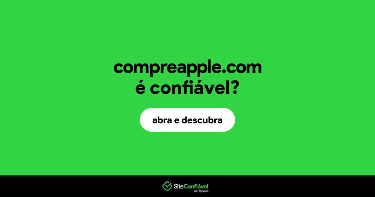 O site compreapple.com é confiável?