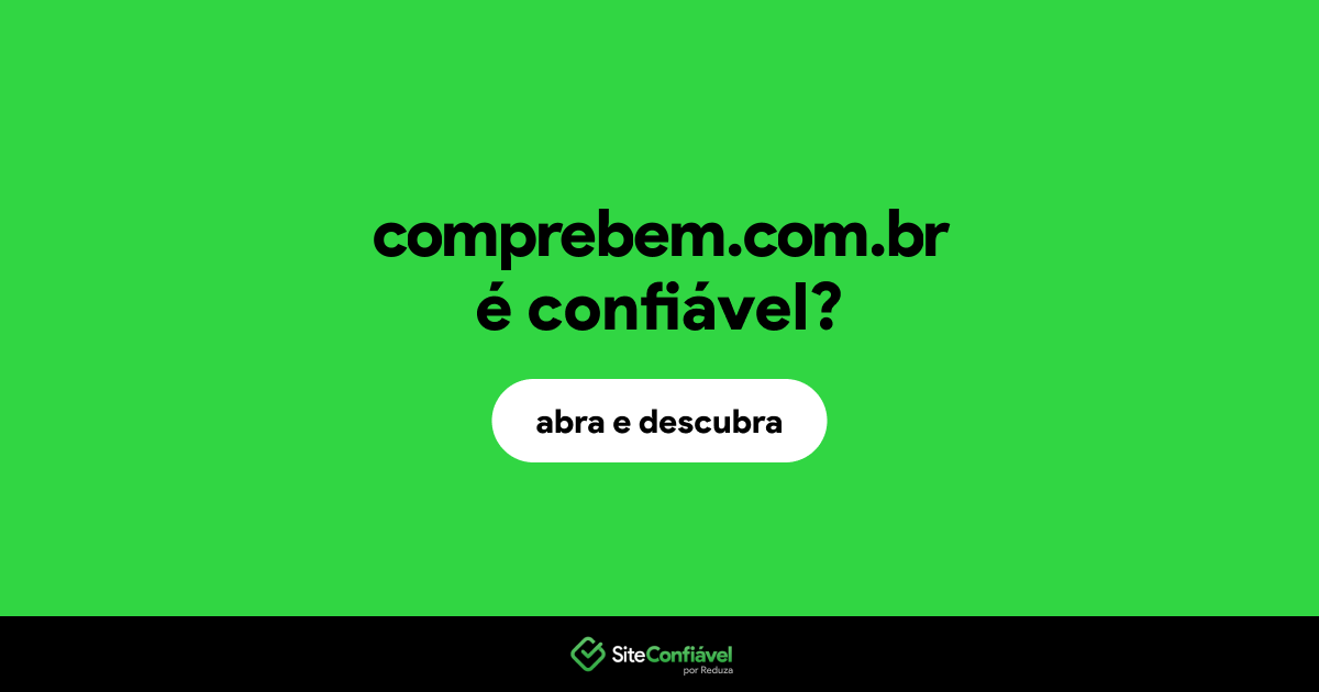 O site comprebem.com.br é confiável?