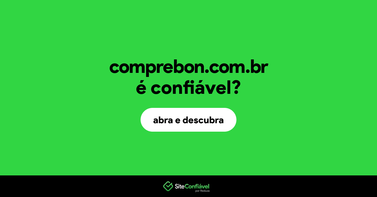O site comprebon.com.br é confiável?