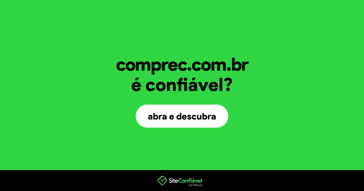O site comprec.com.br é confiável?
