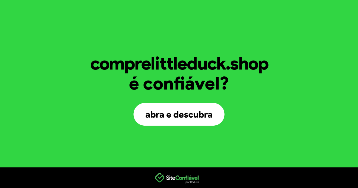 O site comprelittleduck.shop é confiável?