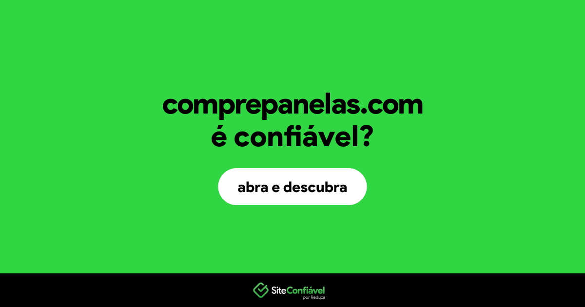 O site comprepanelas.com é confiável?