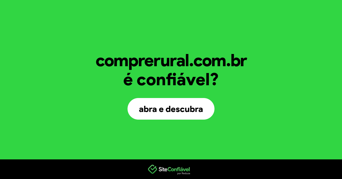 O site comprerural.com.br é confiável?