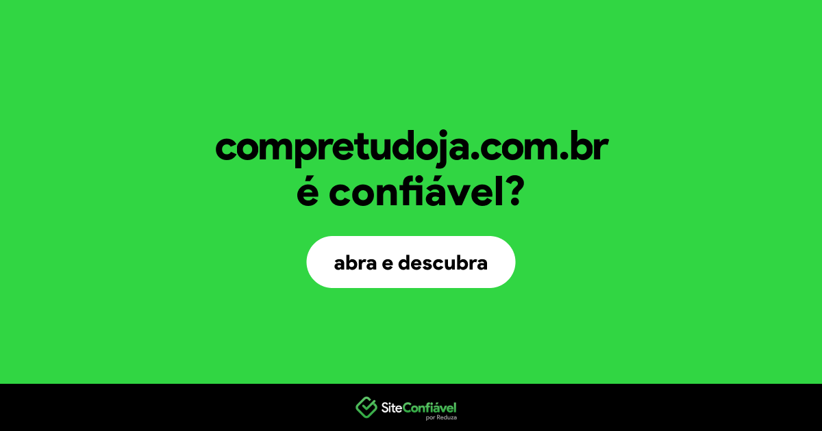O site compretudoja.com.br é confiável?