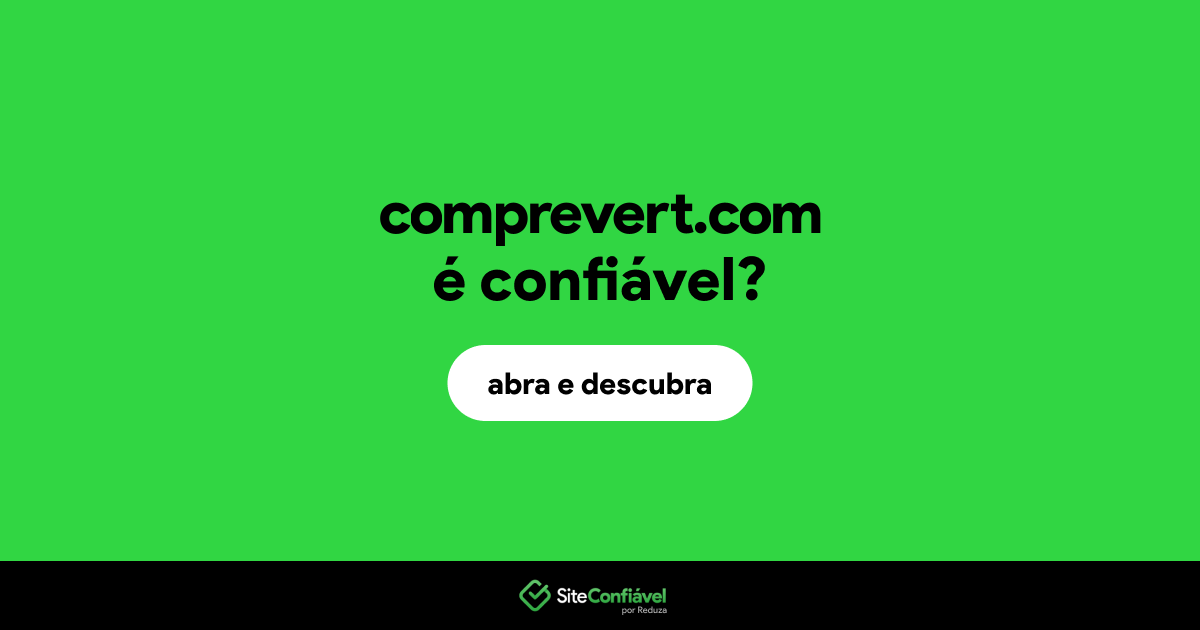 O site comprevert.com é confiável?