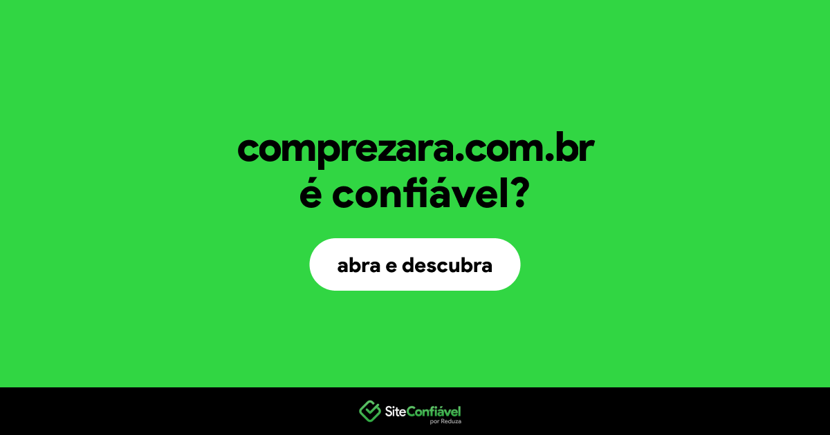 O site comprezara.com.br é confiável?
