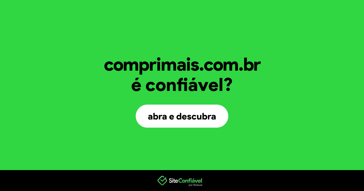 O site comprimais.com.br é confiável?