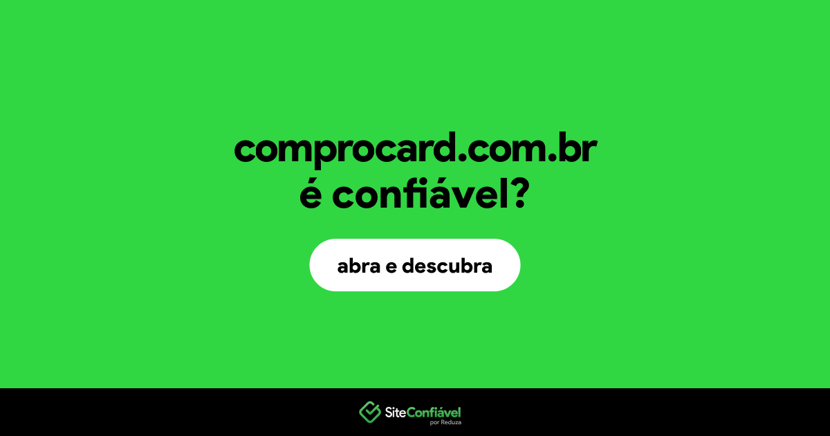 O site comprocard.com.br é confiável?